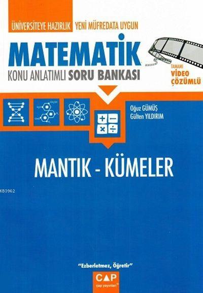 Çap%20Yayınları%20Üniversiteye%20Hazırlık%20Matematik%20Mantık%20Kümeler%20Konu%20Anlatımlı%20Soru%20Bankası%20Çap