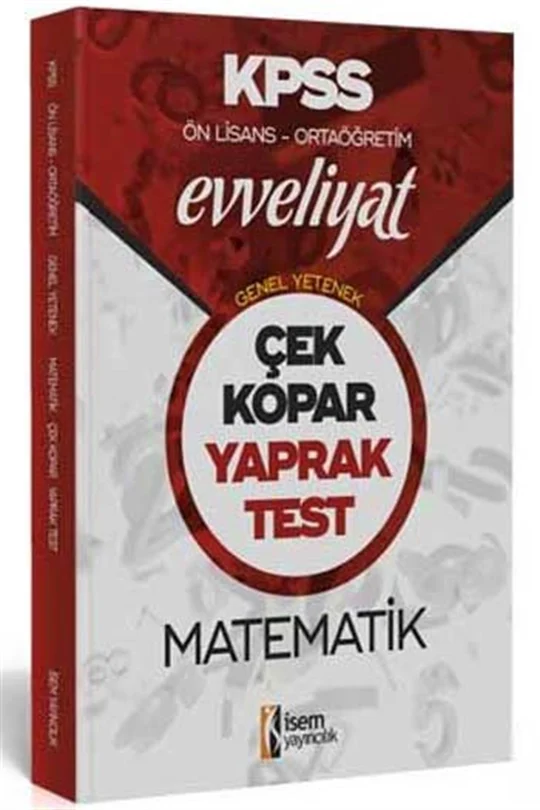 İsem%202020%20Evveliyat%20Kpss%20Genel%20Yetenek%20Ortaöğretim%20Ön%20Lisans%20Matematik%20Çek%20Kopar%20Yaprak%20Test%20İsem%20Ya