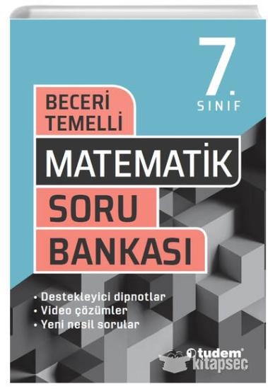 Tudem 7. Sınıf Matematik Beceri Temelli Soru Bankası