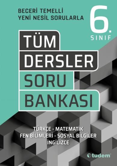 Tudem 6. Sınıf Tüm Dersler Beceri Temelli Soru Bankası