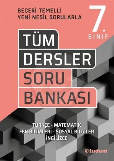 Tudem 7. Sınıf Tüm Dersler Beceri Temelli Soru Bankası