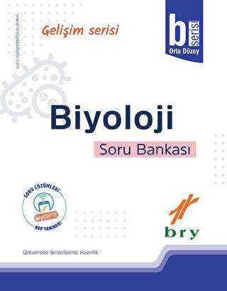 Bry Gelişim Serisi - Biyoloji Soru Bankası B