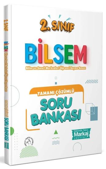 Markaj 2. Sınıf Bilsem Hazırlık Soru Bankası