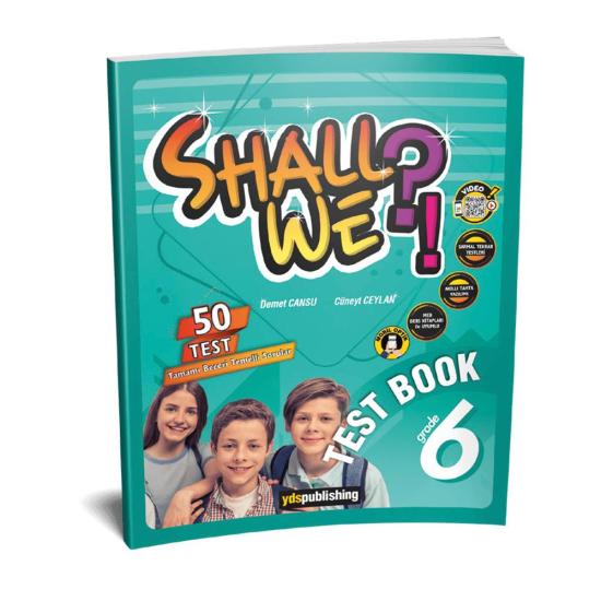 6. Sınıf Shall We Grade 6 Test Book YDS Publishing